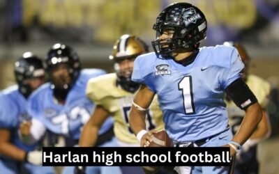 Harlan High School Football: A Legacy of Excellence Harlan high school football