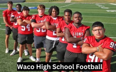 Waco High School Football: A Tradition of Excellence Waco High School Football