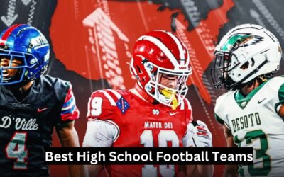 Best High School Football Teams: Top Ranked Powerhouses Best High School Football Teams