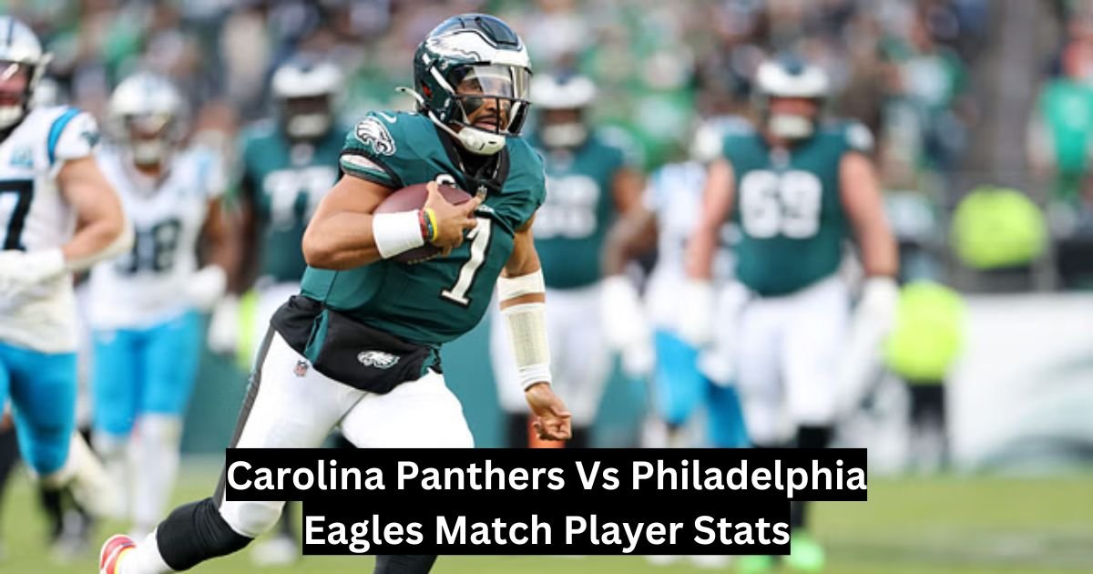 Carolina Panthers Vs Philadelphia Eagles Match Player Stats