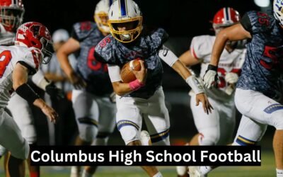 Columbus High School Football: Texas Legacy of Grit and Glory” Columbus High School Football