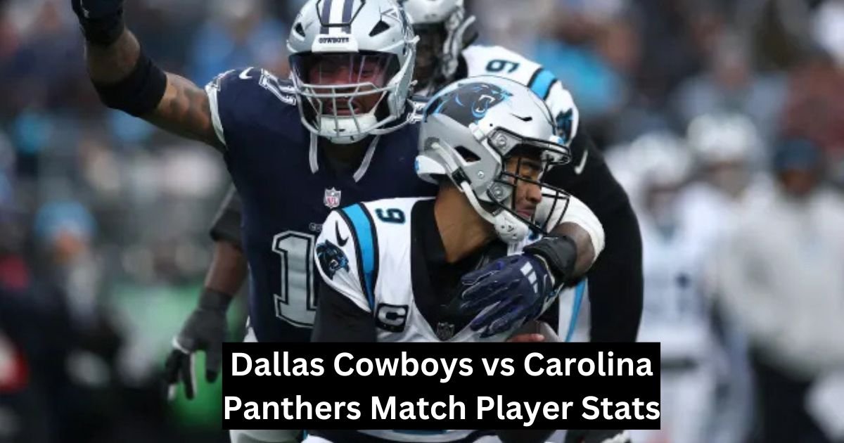 Dallas Cowboys vs Carolina Panthers Match Player Stats