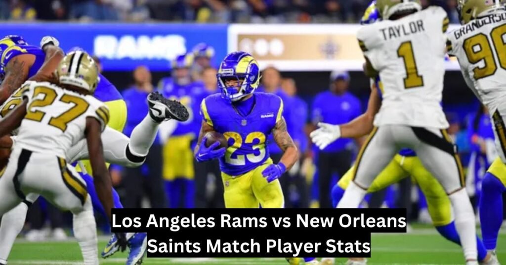 Los Angeles Rams vs New Orleans Saints Match Player Stats