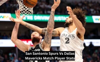 San Santonio Spurs Vs Dallas Mavericks Match Player Stats San Santonio Spurs Vs Dallas Mavericks Match Player Stats