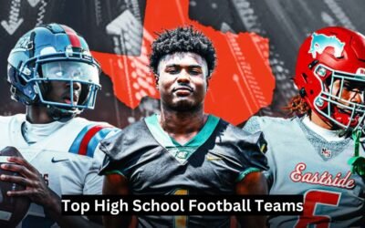 Top High School Football Teams: Rankings, Insights, Top High School Football Teams