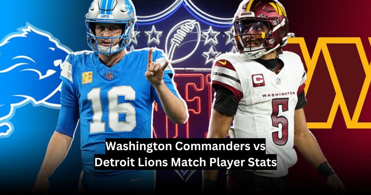 Washington Commanders vs Detroit Lions Match Player Stats
