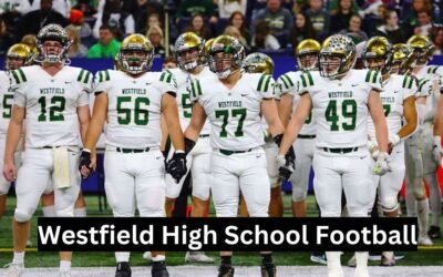 Westfield High School Football: Texas Grit and Gridiron Glory” Westfield High School Football