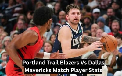 Portland Trail Blazers Vs Dallas Mavericks Match Player Stats