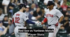 Red Sox vs Yankees Match Player Stats