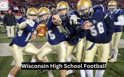 Wisconsin High School Football: A Legacy of Grit and Glory Wisconsin High School Football
